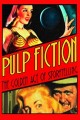 Pulp Fiction: The Golden Age of Storytelling