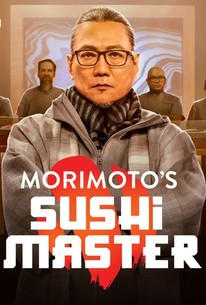 Morimoto's Sushi Master: Season 1 | Rotten Tomatoes