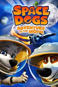 Watch trailer for Space Dogs: Adventure to the Moon