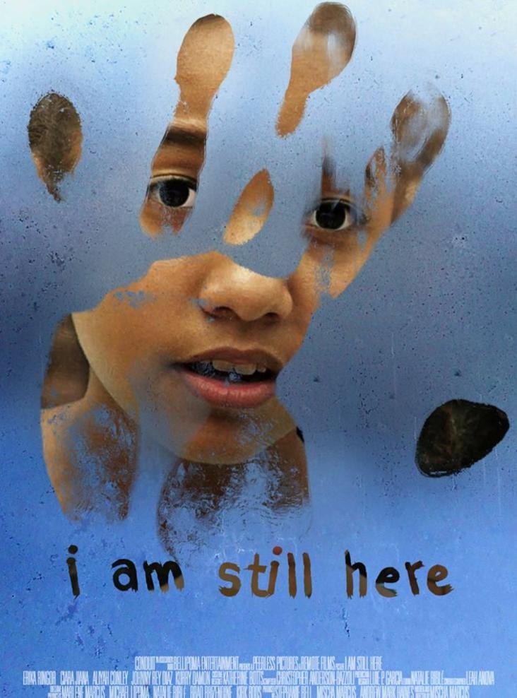 I Am Still Here (2017) Rotten Tomatoes