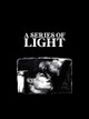 A Series of Light