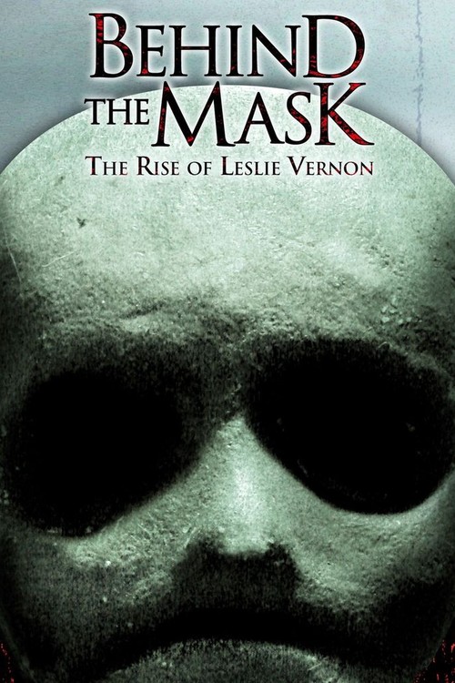 Behind the Mask: The Rise of Leslie Vernon poster