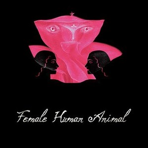 Female Human Animal - Rotten Tomatoes