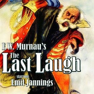 The Last Laugh 1924 Rotten Tomatoes