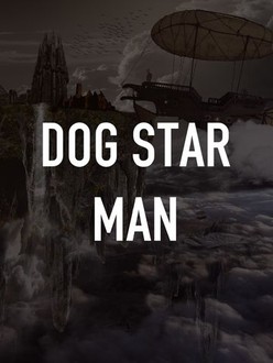 Dog Star Man | Rotten Tomatoes