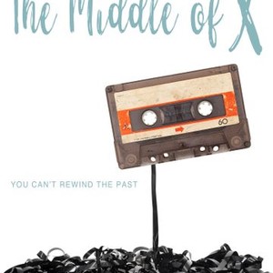 The Middle of X (2018) photo 9