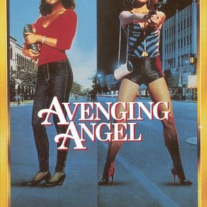 Avenging Angel (1985) - Rotten Tomatoes