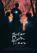 Super Dark Times poster image