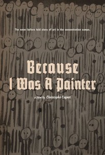 Watch trailer for Because I Was a Painter