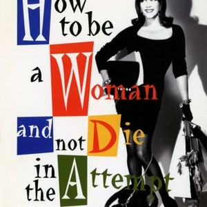 How to Be a Woman and Not Die Trying photo 2