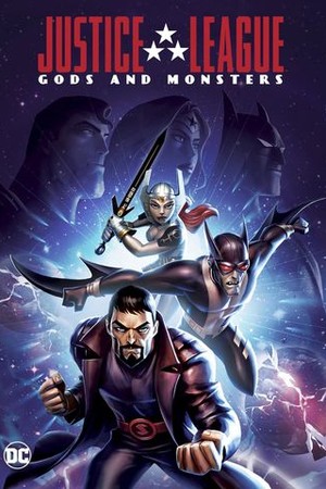 Justice League: Gods and Monsters poster