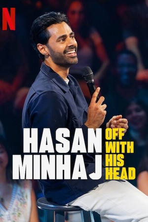 Hasan Minhaj: Off With His Head poster