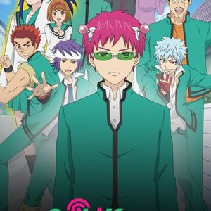 The Disastrous Life of Saiki K.: Reawakened - Rotten Tomatoes