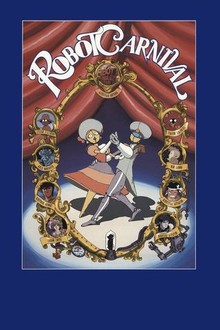 Robot Carnival | Rotten Tomatoes