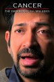 Cancer: The Emperor of All Maladies