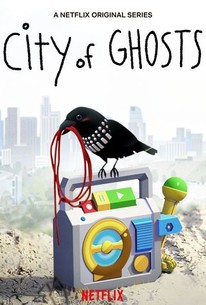 City of Ghosts | Rotten Tomatoes