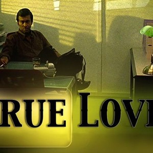 True Love - Rotten Tomatoes