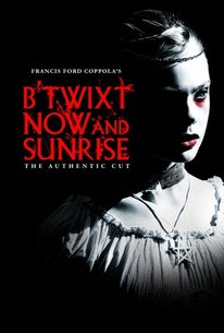 B'Twixt Now And Sunrise - Rotten Tomatoes