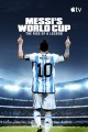 Messi's World Cup: The Rise of a Legend
