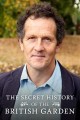 The Secret History of the British Garden