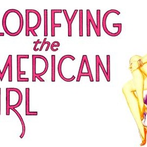 Glorifying the American Girl photo 4