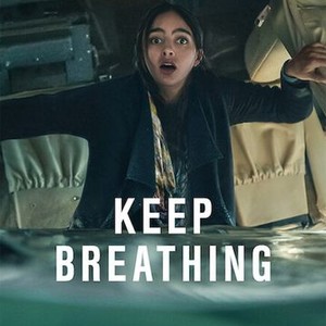 Keep Breathing - Rotten Tomatoes