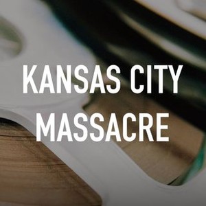 Kansas City Massacre