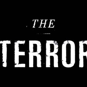 The Terror - Rotten Tomatoes