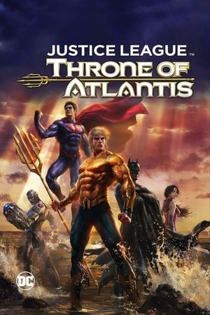 Justice League: Throne of Atlantis poster
