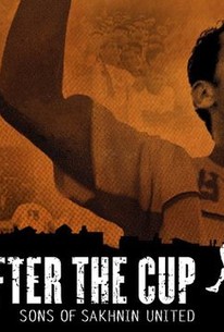 Watch trailer for After the Cup: Sons of Sakhnin United