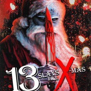 13 Slays Till X-Mas - Rotten Tomatoes