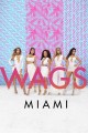 WAGS: Miami