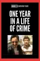 One Year in a Life of Crime
