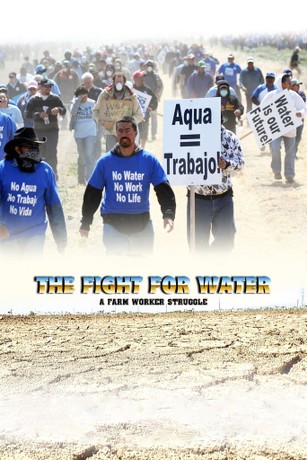 The Fight for Water: A Farm Worker Struggle (2014) | Rotten Tomatoes