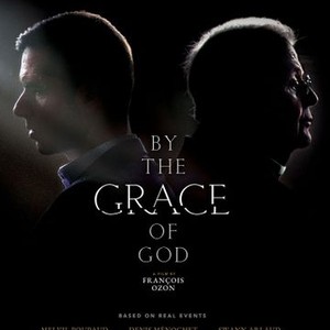 By the Grace of God - Rotten Tomatoes