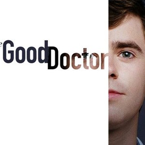 The Good Doctor - Rotten Tomatoes