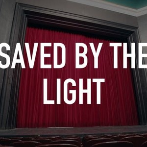 Saved by the Light photo 1