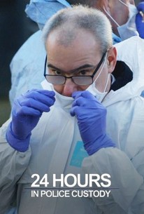 24 Hours in Police Custody: Season 6 | Rotten Tomatoes