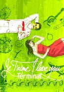 Je T'aime, I Love You Terminal poster image