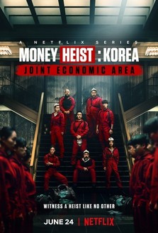 Money Heist Korea Joint Economic Area Season 1 Rotten Tomatoes