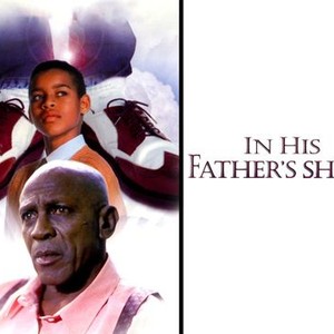 In His Father's Shoes photo 1