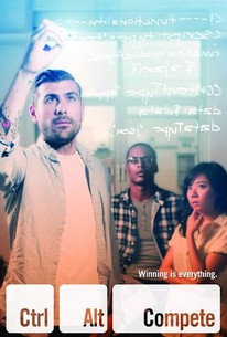 Ctrl Alt Compete | Rotten Tomatoes