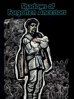 Shadows of Forgotten Ancestors | Rotten Tomatoes