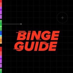 Binge Guide - Rotten Tomatoes