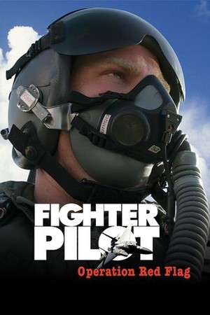 Fighter Pilot: Operation Red Flag poster