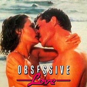 Obsessive Love photo 5