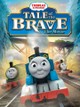 Thomas & Friends: Tale of the Brave