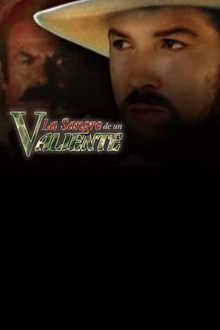 La sangre de un valiente | Rotten Tomatoes