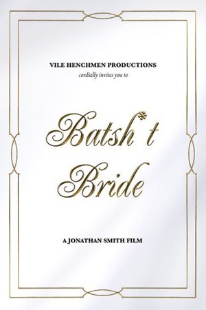 Batsh*t Bride poster