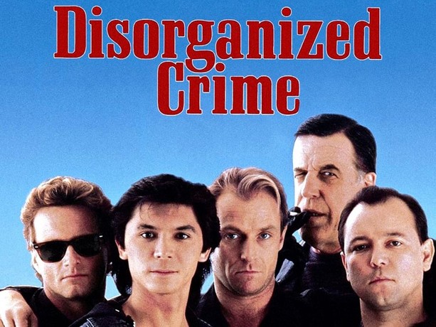 Disorganized Crime | Rotten Tomatoes